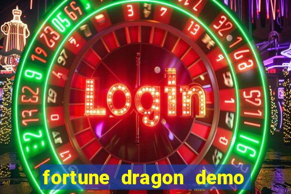 fortune dragon demo ganho certo